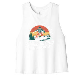 Snowboarding Lover Humor Design Funny Snowboarder Gift Women's Racerback Cropped Tank