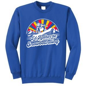 Snowboarding Lover Humor Design Funny Snowboarder Gift Tall Sweatshirt