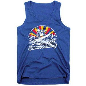 Snowboarding Lover Humor Design Funny Snowboarder Gift Tank Top