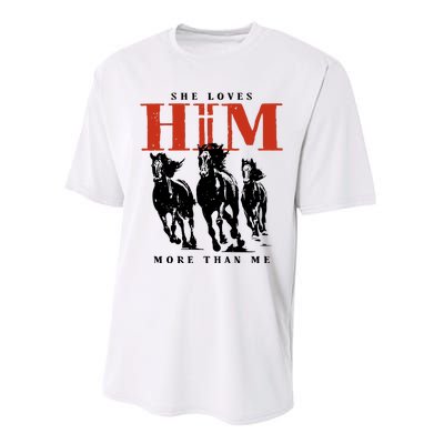 She Loves Him More Than Me Performance Sprint T-Shirt