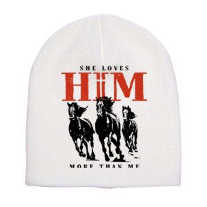 She Loves Him More Than Me Short Acrylic Beanie