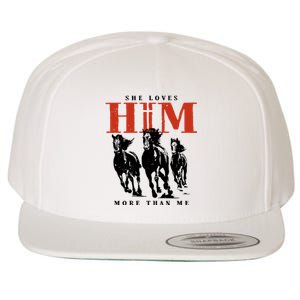 She Loves Him More Than Me Wool Snapback Cap