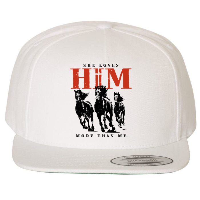 She Loves Him More Than Me Wool Snapback Cap