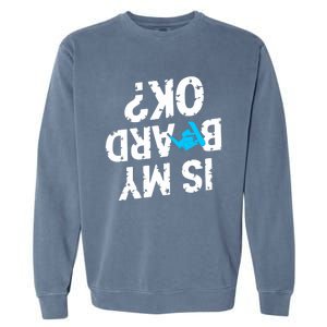 Snowboarding Lover Humor Design Funny Snowboarder Gift Garment-Dyed Sweatshirt