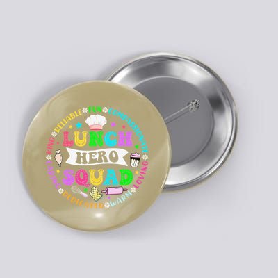 School Lunch Hero Squad Funny Cafeteria Workers Lunch Lady Button