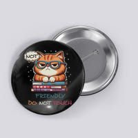 Sarcastic Loner Introvert Not A Friendly Do Not Touchs Button