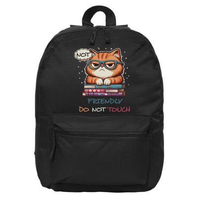 Sarcastic Loner Introvert Not A Friendly Do Not Touchs 16 in Basic Backpack