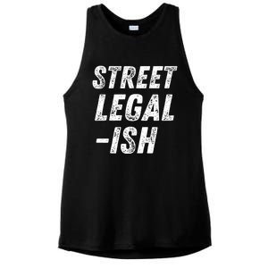 Street Legal Ish Mechanic Drag Racing Hot Rod Low Rider Car Gift Ladies PosiCharge Tri-Blend Wicking Tank