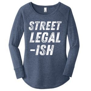 Street Legal Ish Mechanic Drag Racing Hot Rod Low Rider Car Gift Women's Perfect Tri Tunic Long Sleeve Shirt