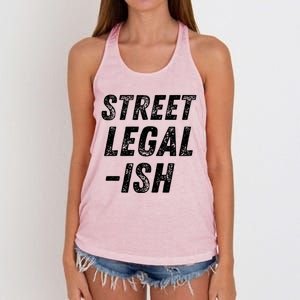 Street Legal Ish Mechanic Drag Racing Hot Rod Low Rider Car Gift Women's Knotted Racerback Tank