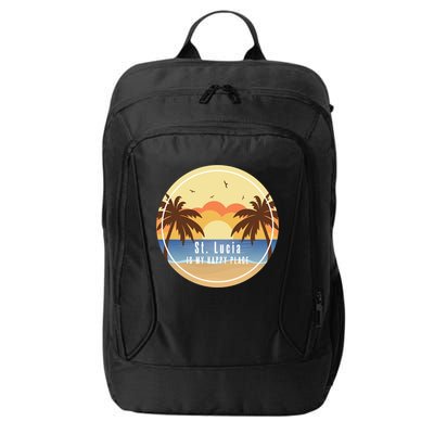 St Lucia Is My Happy Place Fun Beach Vacation Palm Trees Su Meaningful Gift City Backpack