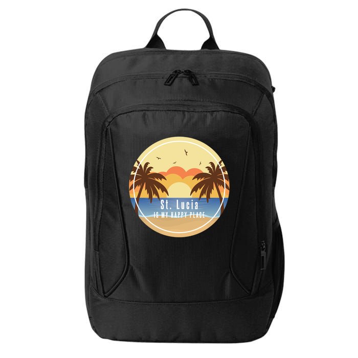 St Lucia Is My Happy Place Fun Beach Vacation Palm Trees Su Meaningful Gift City Backpack