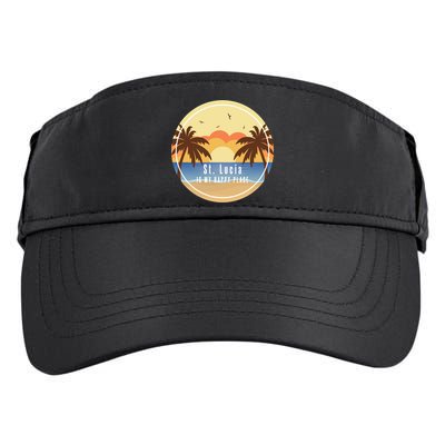 St Lucia Is My Happy Place Fun Beach Vacation Palm Trees Su Meaningful Gift Adult Drive Performance Visor
