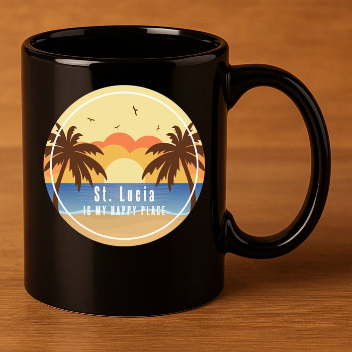 St Lucia Is My Happy Place Fun Beach Vacation Palm Trees Su Meaningful Gift 11oz C Handle Ceramic Mug