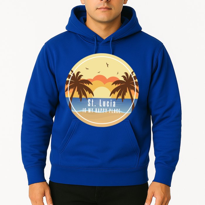 St Lucia Is My Happy Place Fun Beach Vacation Palm Trees Su Meaningful Gift Hoodie