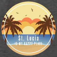 St Lucia Is My Happy Place Fun Beach Vacation Palm Trees Su Meaningful Gift Vector Backpack