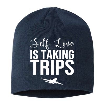 Self Love Is Taking Trips Sustainable Beanie