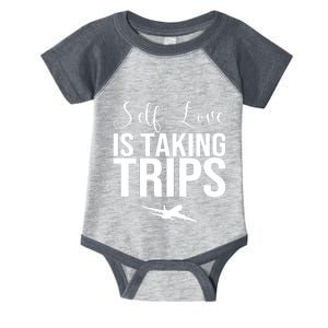 Self Love Is Taking Trips Infant Baby Jersey Bodysuit