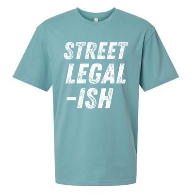 Street Legal Ish Mechanic Drag Racing Hot Rod Low Rider Car Great Gift Sueded Cloud Jersey T-Shirt