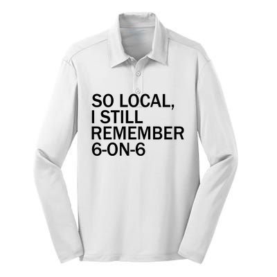 So Local I Still Remember 6 On 6 Basketball Silk Touch Performance Long Sleeve Polo