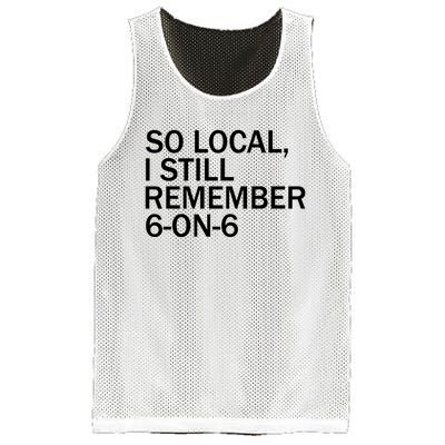 So Local I Still Remember 6 On 6 Basketball Mesh Reversible Basketball Jersey Tank