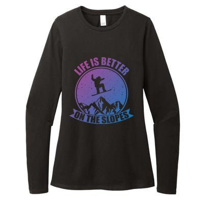 Snowboarding Life Is Better On The Slopes Cool Gift Womens CVC Long Sleeve Shirt