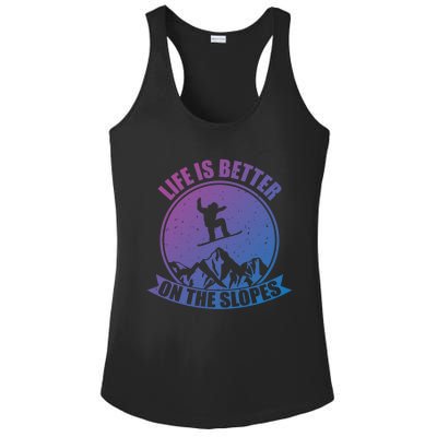 Snowboarding Life Is Better On The Slopes Cool Gift Ladies PosiCharge Competitor Racerback Tank