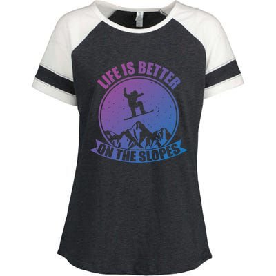 Snowboarding Life Is Better On The Slopes Cool Gift Enza Ladies Jersey Colorblock Tee