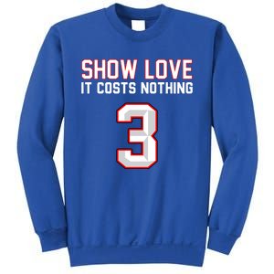 Show Love It Costs Nothing Love For 3 Pray For Damar Sweatshirt