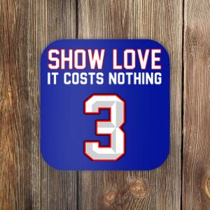 Show Love It Costs Nothing Love For 3 Pray For Damar Coaster