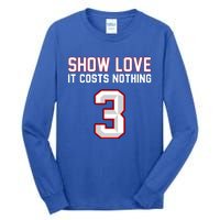 Show Love It Costs Nothing Love For 3 Pray For Damar Tall Long Sleeve T-Shirt