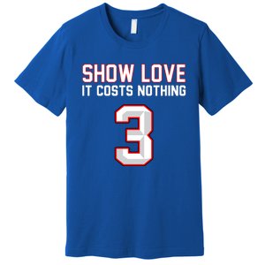 Show Love It Costs Nothing Love For 3 Pray For Damar Premium T-Shirt