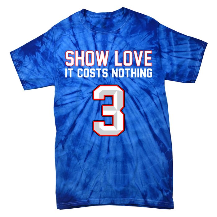 Show Love It Costs Nothing Love For 3 Pray For Damar Tie-Dye T-Shirt