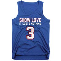 Show Love It Costs Nothing Love For 3 Pray For Damar Tank Top