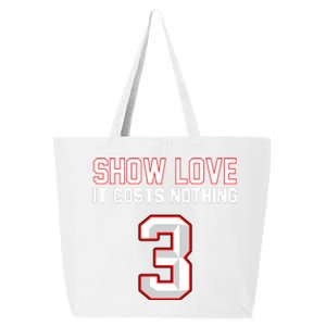 Show Love It Costs Nothing Love For 3 Pray For Damar 25L Jumbo Tote