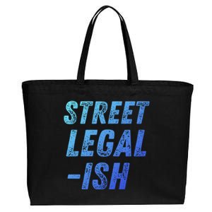 Street Legal Ish Mechanic Drag Racing Hot Rod Low Rider Car Gift Cotton Canvas Jumbo Tote