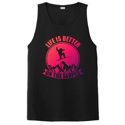 Snowboarding Life Is Better On The Slopes Cool Gift PosiCharge Competitor Tank