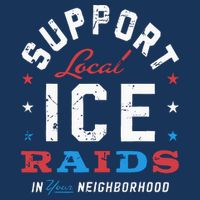 Support Local Ice Raids In Your Neighborhood Tall T-Shirt