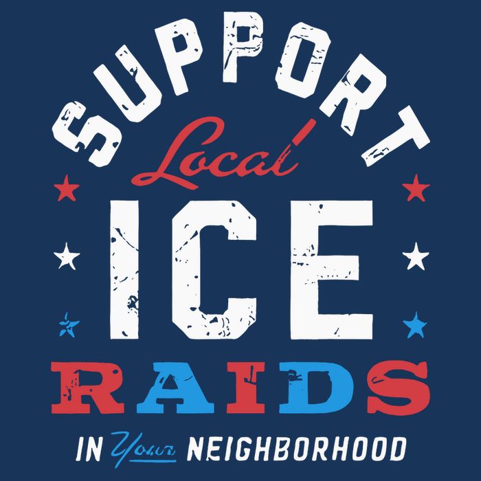 Support Local Ice Raids In Your Neighborhood Tall T-Shirt