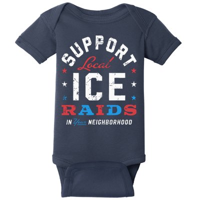 Support Local Ice Raids In Your Neighborhood Baby Bodysuit