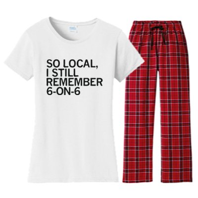 So Local I Still Remember 6 On 6 Basketball Women's Flannel Pajama Set