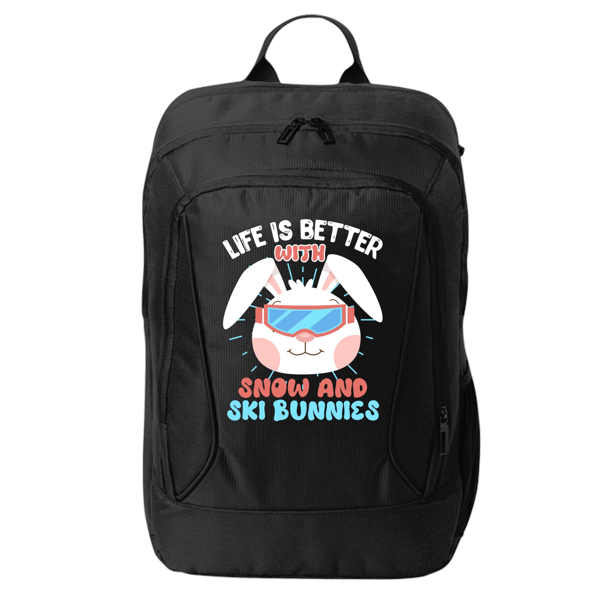 Skiing Life Is Better With Snow And Ski Bunnies Snow Bunny Gift City Backpack
