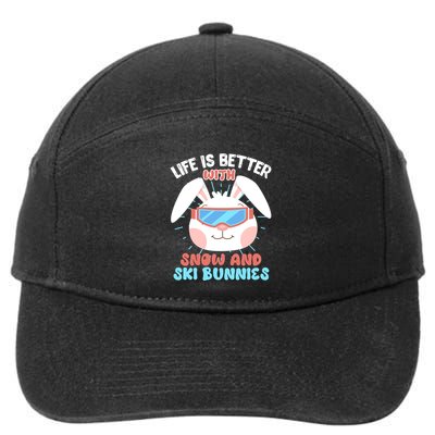 Skiing Life Is Better With Snow And Ski Bunnies Snow Bunny Gift 7-Panel Snapback Hat
