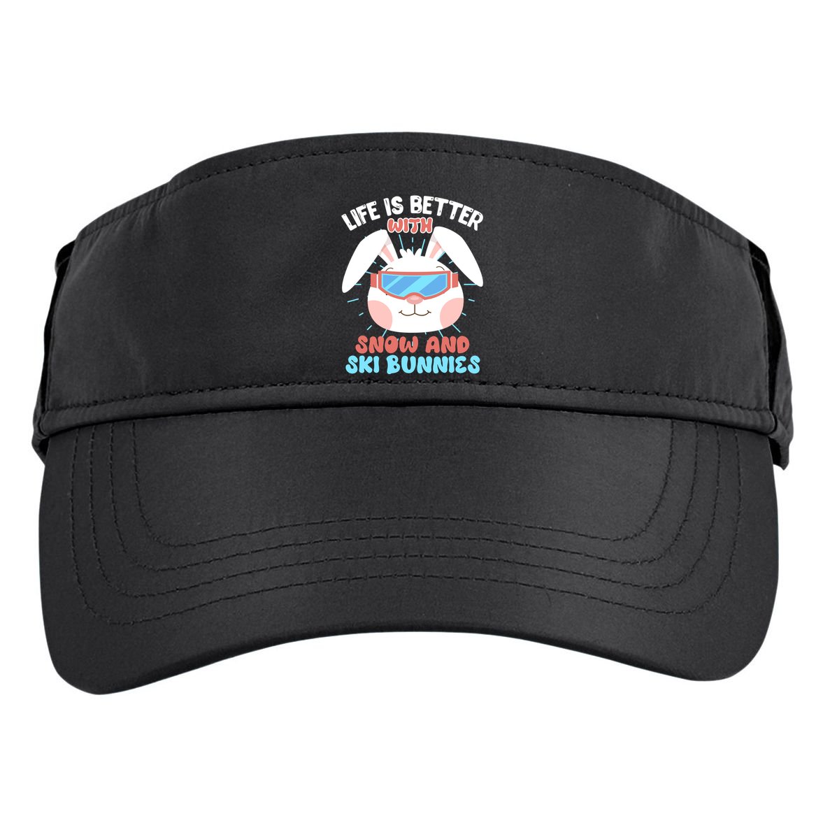 Skiing Life Is Better With Snow And Ski Bunnies Snow Bunny Gift Adult Drive Performance Visor