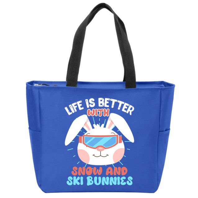 Skiing Life Is Better With Snow And Ski Bunnies Snow Bunny Gift Zip Tote Bag