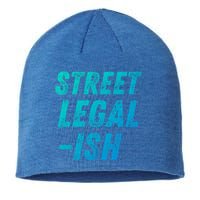 Street Legal Ish Mechanic Drag Racing Hot Rod Low Rider Car Cool Gift Sustainable Beanie