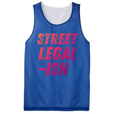 Street Legal Ish Mechanic Drag Racing Hot Rod Low Rider Car Cool Gift Mesh Reversible Basketball Jersey Tank