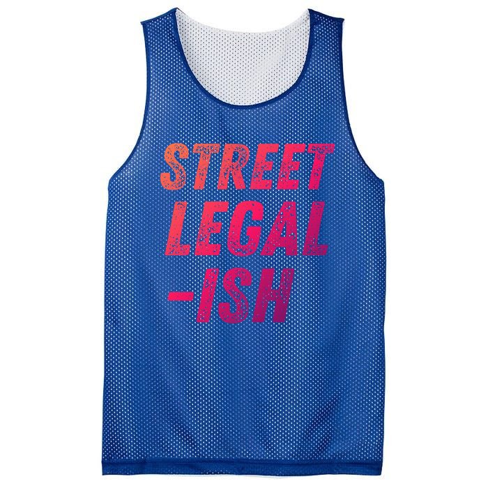 Street Legal Ish Mechanic Drag Racing Hot Rod Low Rider Car Cool Gift Mesh Reversible Basketball Jersey Tank