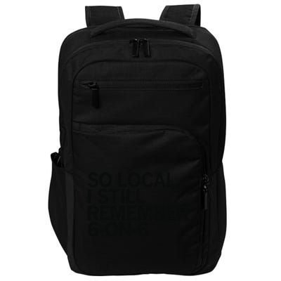 So Local I Still Remember 6 On 6 Basketball Impact Tech Backpack