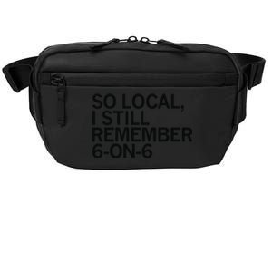 So Local I Still Remember 6 On 6 Basketball Crossbody Pack